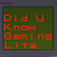 Did you know gaming ? LITE